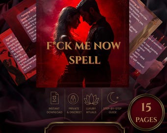 F*ck me Now  Spell Book, Desire Drawing Rituals, Irresistible Energy, Attention & Passion Magic, Printable Grimoire Pages (Digital Download)