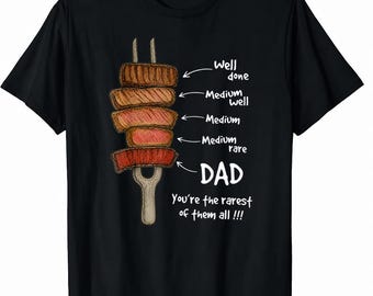 T-shirt papa, vous êtes le plus rare de tous, cadeau papa steak drôle, t-shirt maître des grillades, chemise fête des pères, cadeau papa amateur de grillades