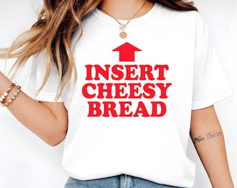 Insérez une chemise en pain au fromage, conception drôle de meme pour gourmets pour les amateurs de fromage et de pain T-shirt unisexe