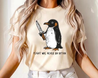 Chemise en vol n'était jamais une option, t-shirt couteau pingouin drôle, cadeau meme animal, chemise pingouin sarcastique, t-shirt mignon humour noir