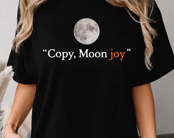 Mond Joy Artemis Mission Shirt, lustiges Mond Zitat, Weltraumforschung T-Shirt, Mond Mission Geschenk, ästhetisches himmlisches Nachthimmel Grafik T-Shirt