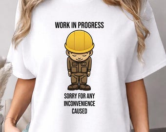 Chemise en cours de réalisation, cadeau drôle d'ouvrier du bâtiment, t-shirt humoristique d'artisan, chemise d'entrepreneur, cadeau d'électricien, t-shirt d'humour de col bleu