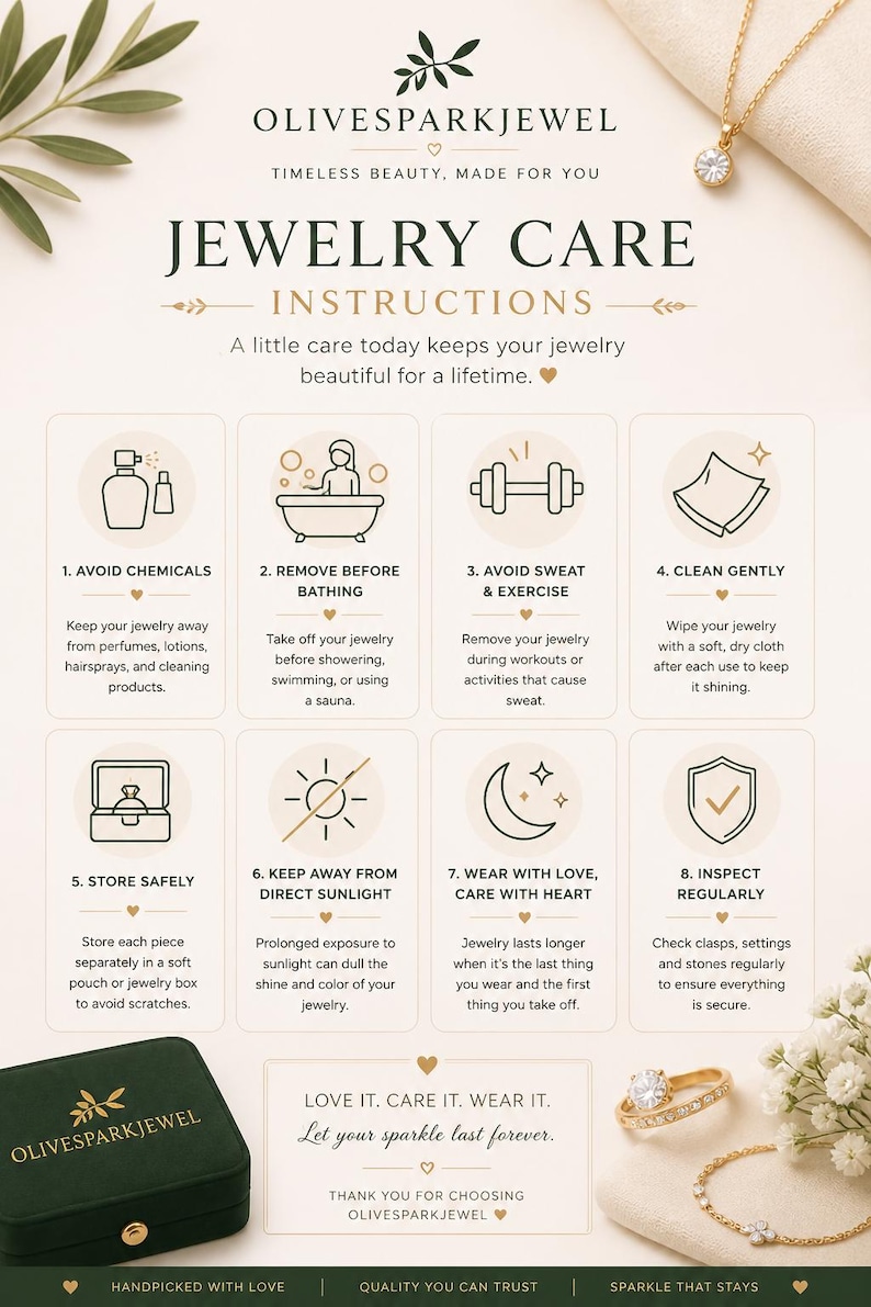 以下が含まれることがあります： OLIVESPARKJEWELのジュエリーケアガイド。8つのステップがイラストで示されています。化学薬品の回避、入浴前の取り外し、汗の回避、クリーニング、保管、直射日光の回避、定期的な点検に関するアイコンが含まれています。