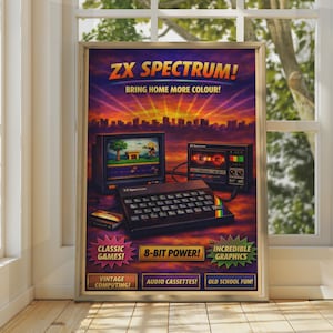 May include: A framed poster featuring the ZX Spectrum computer with a monitor displaying a game, a cassette recorder, and a keyboard. The text reads ZX SPECTRUM! BRING HOME MORE COLOUR! CLASSIC GAMES! 8-BIT POWER! INCREDIBLE GRAPHICS! VINTAGE COMPUTING! AUDIO CASSETTES! OLD SCHOOL FUN!