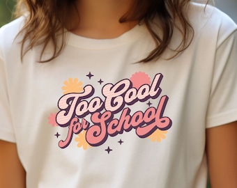 Homeschool Shirt for Kids | Homeschool Kid Shirt | Back to School Shirt | Retro Homeschool Shirt - Too Cool for School