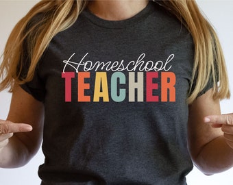 Homeschool Mom Shirt | Homeschool Teacher Shirt | Back to School Shirt | Homeschool Mom Gift - Homeschool Teacher
