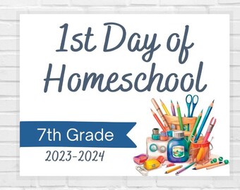 First Day of Homeschool 7th Grade Sign - 2023-2024 | First Day of School Sign Printable | Back to School Photo | Watercolor Art Supplies
