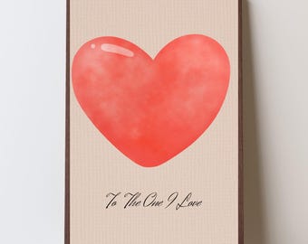 The one I love Love, Wall Art Print Home Decor Gift for Kitchen, Motivational Quote vintage poster, beige, pink, love you, heart, red heart