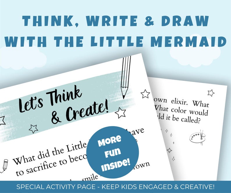 May include: Activity pages with text "Think, Write & Draw With The Little Mermaid" and "Let's Think & Create!". Includes a blue circle with "More Fun Inside!" and text "Special Activity Page - Keep Kids Engaged & Creative!"