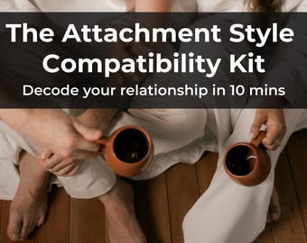 Attachment Style Compatibility Guide | Relationship Workbook (PDF) | Anxious Avoidant Secure Styles | Couples Compatibility Test