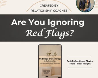 Red Flags & Green Flags Workbook | Relationship Clarity | Dating Awareness | Toxic Patterns | PDF Guide