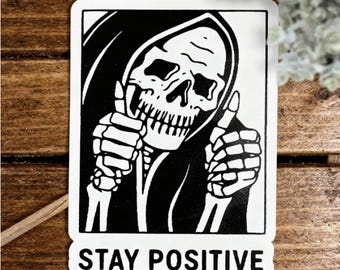 Skeleton Stay Positive Sticker, Pop Culture Sticker