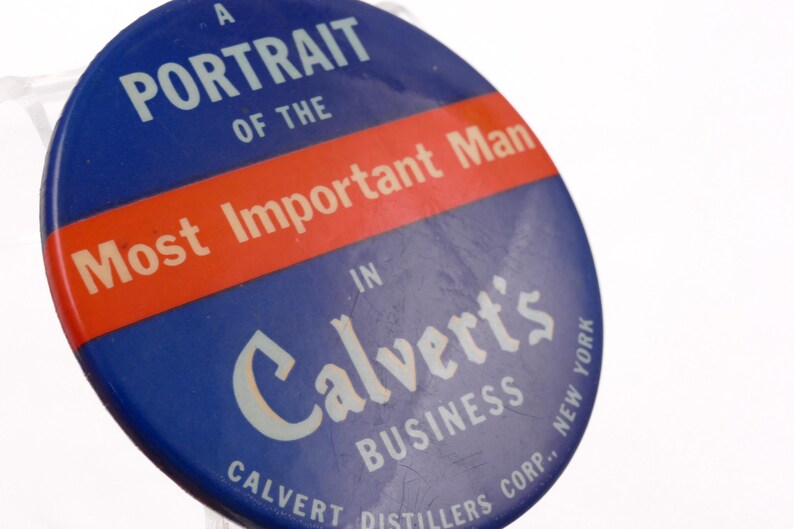Vintage Calvert Distillers Advertising Mirror - Most Important Man in ...