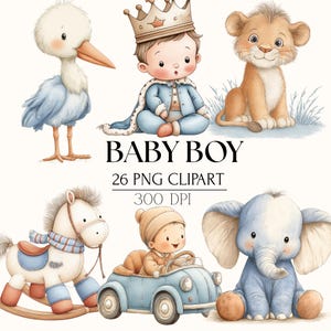 Puede incluir: Conjunto de imágenes prediseñadas de acuarela con un bebé príncipe con corona, un cachorro de león, una cigüeña, un caballito balancín, un bebé en un coche y un elefante bebé. El texto "BABY BOY" se muestra con "26 PNG CLIPART" y "300 DPI".