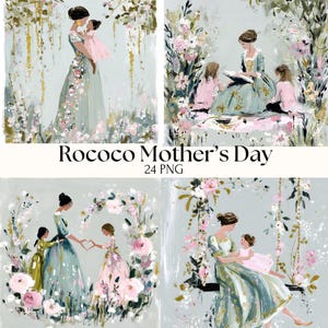 May include: Four Rococo-style illustrations for Mother's Day. Each image depicts women and children in pastel gowns, surrounded by floral arrangements. The text "Rococo Mother's Day 24 PNG" is displayed across the images.