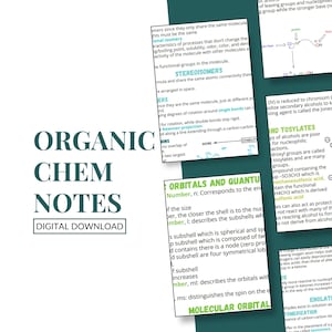 May include: A digital download titled "Organic Chem Notes" with handwritten notes on stereoisomers, orbitals, and quantum numbers. The notes are on white paper with a teal background.