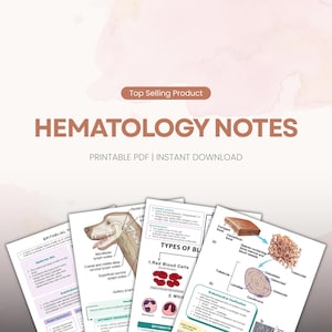 May include: A set of printable hematology notes, with diagrams and text covering topics such as epithelial tissue, blood cells, and bone structure. The title "HEMATOLOGY NOTES" is displayed, with "PRINTABLE PDF | INSTANT DOWNLOAD" underneath.