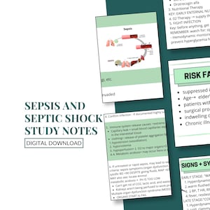 May include: A digital download study guide titled "SEPSIS AND SEPTIC SHOCK STUDY NOTES" with a green and white design. The image includes diagrams and text about sepsis, its causes, and treatment. The text "DIGITAL DOWNLOAD" is also visible.