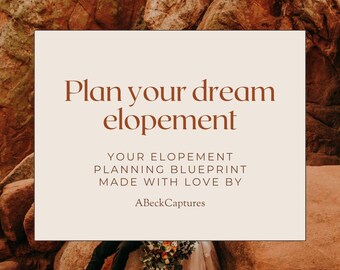 The Complete Elopement Planner - Plan your dream elopement
