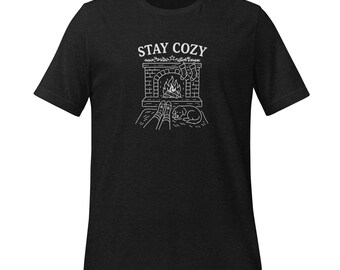 Stay Cozy Fireplace Winter Tee • Christmas Shirt • Cozy Cabin T-Shirt