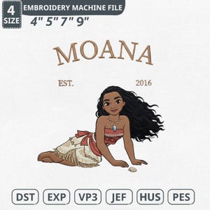 May include: An embroidery machine file with the word "MOANA" in brown, and the text "EST. 2016" below. The image shows a cartoon illustration of a woman in a red and white outfit. The file sizes are 10 cm, 13 cm, 18 cm, and 23 cm.