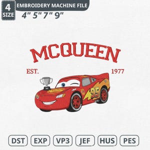 May include: An embroidery machine file featuring a red cartoon race car with the name "McQueen" above it. The design includes the text "EST. 1977" and the car's number "95". The file sizes are 4", 5", 7", and 9".