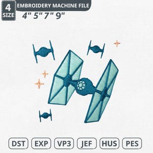 May include: An embroidery machine file featuring a teal and blue TIE fighter design, along with smaller matching ships and star accents. The file is available in sizes 4", 5", 7", and 9", and includes DST, EXP, VP3, JEF, HUS, and PES formats.
