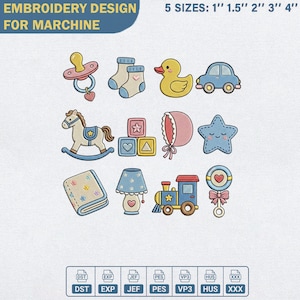 May include: An embroidery design set for machine featuring baby-themed icons including a pacifier, socks, duck, car, rocking horse, blocks, bonnet, star, blanket, lamp, train, and rattle. Text reads EMBROIDERY DESIGN FOR MARCHINE and 5 SIZES: 1'' 1.5'' 2'' 3'' 4''.
