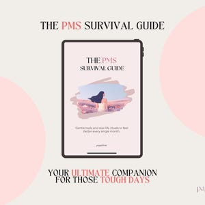 Könnte beinhalten: Ein digitales Tablet zeigt "THE PMS SURVIVAL GUIDE" mit einer Illustration einer Frau in einem Feld. Der Text "Gentle tools and real-life rituals to feel better every single month" steht darunter. Der Text "YOUR ULTIMATE COMPANION FOR THOSE TOUGH DAYS" steht unten.