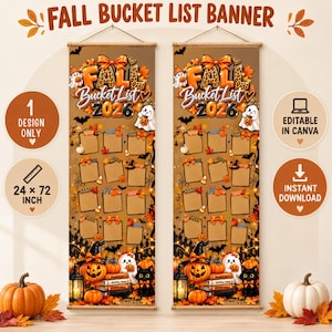 May include: A vertical hanging banner titled FALL BUCKET LIST 2026 featuring a brown background with orange autumn leaves, ghosts, pumpkins, and black cats. The design includes multiple blank rectangular frames for writing, measuring 24 x 72 inches.