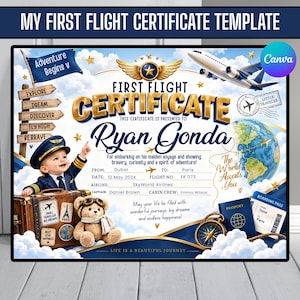May include: A first flight certificate template featuring a blue and gold colour scheme with a cartoon pilot, a teddy bear, a globe, a passport, and a boarding pass. The text includes 'FIRST FLIGHT CERTIFICATE', 'Ryan Gonda', and flight details.