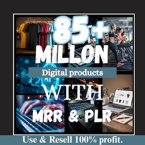 Può includere: Immagine promozionale con il testo "85+ MILLION Digital products WITH MRR & PLR". L'immagine include un collage di varie categorie di prodotti, tra cui fitness, abbigliamento e interfacce digitali. È presente anche il testo "Use & Resell 100% profit".