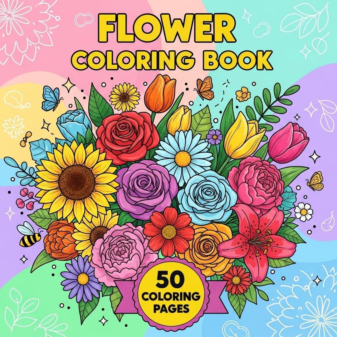 50 Flower Coloring Pages for Adults and Kids, Floral Coloring Book PDF ...