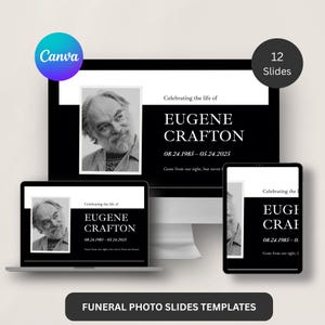 May include: A digital template for funeral photo slides, with a monochrome design. The template includes a portrait, the name "EUGENE CRAFTON", and dates 08.24.1985-05.24.2025. The image shows the template on a laptop, tablet, and desktop.