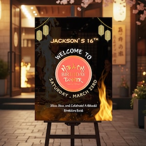 May include: A wooden easel displays a poster for Jackson's 16th birthday Hibachi dinner. The poster features a circular design with the words "Hibachi Birthday Dinner" and the date "Saturday, March 23rd." The text "Welcome To" and "Slice, Dice, and Celebrate! A Hibachi Birthday Bash" are also visible.