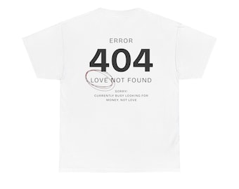 Camiseta Error 404 Love Not Found, camiseta de estilo urbano