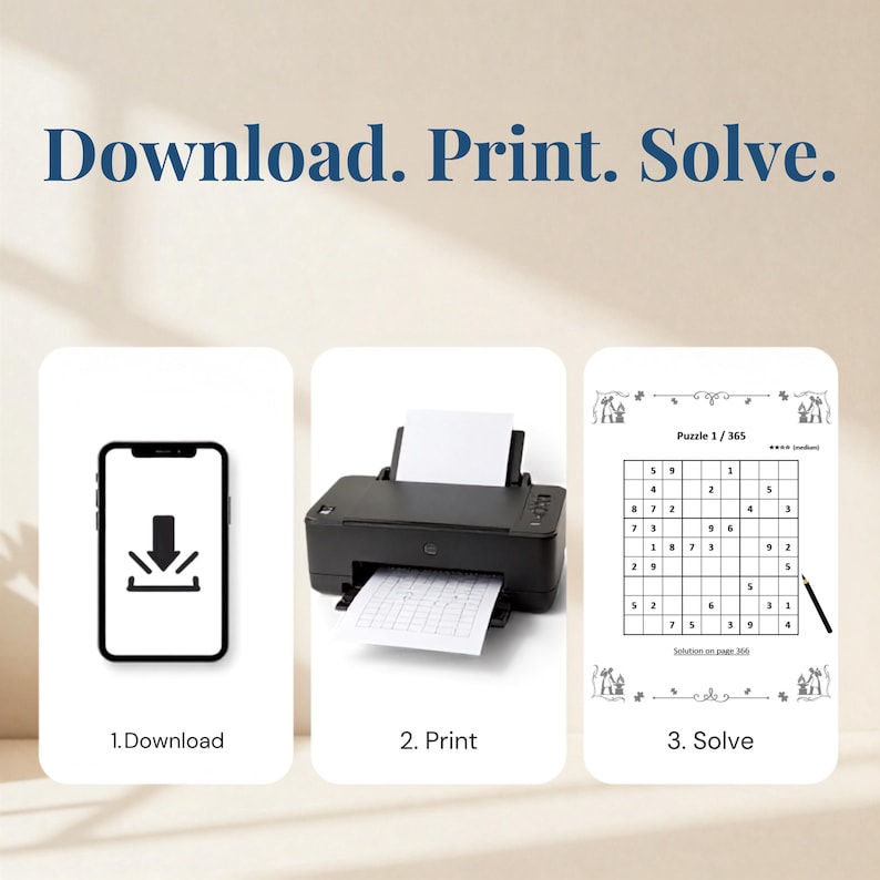 Peut inclure: Un graphique p&eacute;dagogique en trois &eacute;tapes avec le texte Download. Print. Solve. Le premier panneau montre un smartphone avec une ic&ocirc;ne de t&eacute;l&eacute;chargement. Le deuxi&egrave;me montre une imprimante noire avec une page imprim&eacute;e. Le troisi&egrave;me montre un Sudoku.