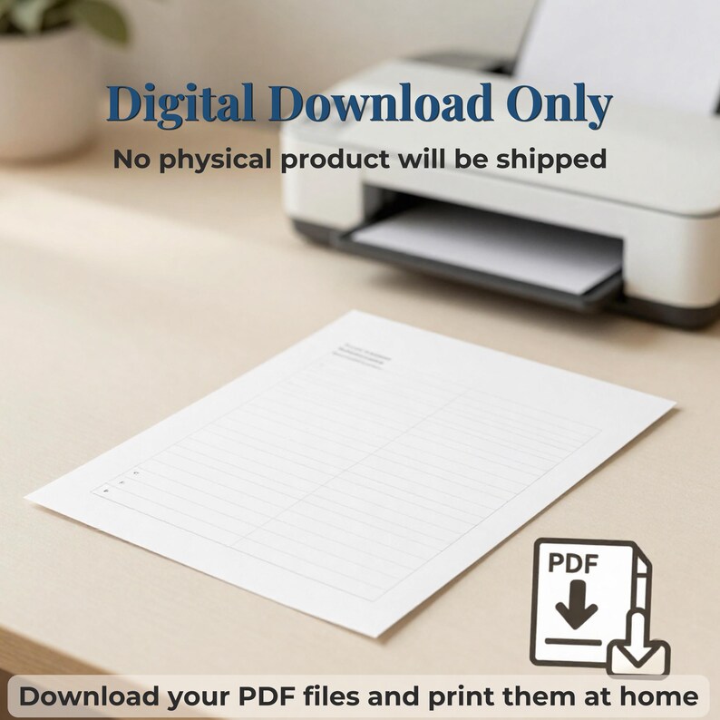 Peut inclure: Une feuille de papier blanche avec une mise en page lign&eacute;e pos&eacute;e sur un bureau. Le texte indique Digital Download Only, No physical product will be shipped, et Download your PDF files and print them at home, avec une ic&ocirc;ne PDF.