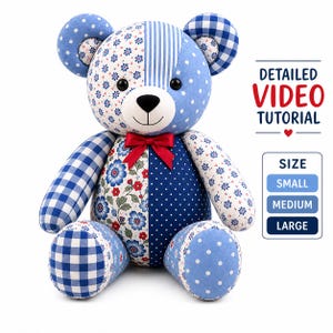 May include: A patchwork teddy bear crafted from various blue and white fabrics featuring floral, polka dot, and gingham patterns. The bear has a red ribbon bow at the neck, black button eyes, and a black nose. Text on the right reads DETAILED VIDEO TUTORIAL and SIZE with options for SMALL, MEDIUM, and LARGE.