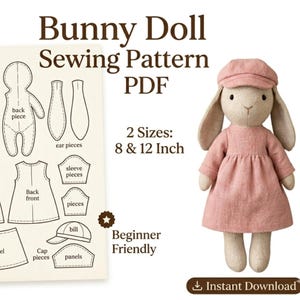 May include: A Bunny Doll Sewing Pattern PDF with text reading Bunny Doll Sewing Pattern PDF, 2 Sizes: 8 & 12 Inch, Beginner Friendly, and Instant Download. The image shows a beige fabric bunny doll wearing a pink dress and matching cap.