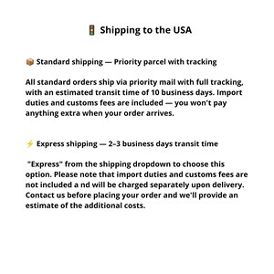 May include: A white informational graphic with black text detailing shipping options to the USA. The text includes sections for standard shipping with priority parcel tracking and express shipping, outlining transit times and customs fee policies.