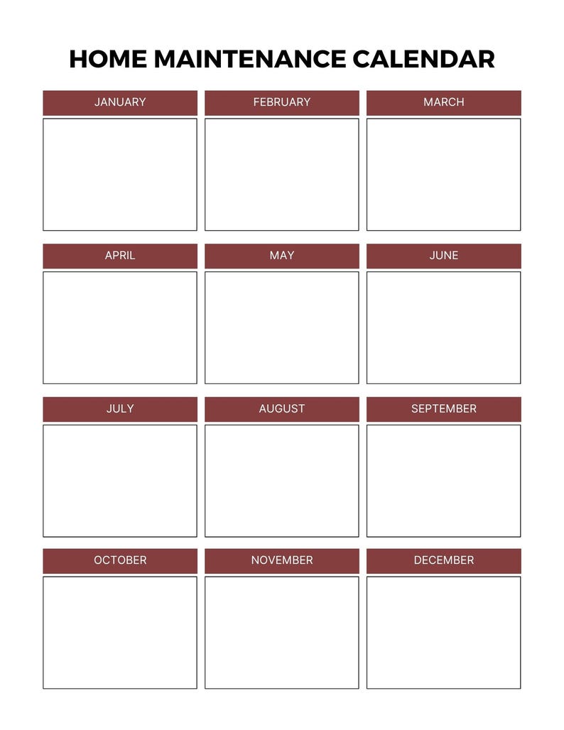 May include: A white Home Maintenance Calendar with a dark red header for each month. The calendar has 12 months, each with a blank space for notes. The text "HOME MAINTENANCE CALENDAR" is at the top.