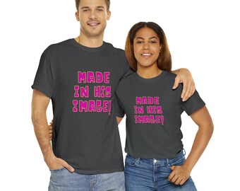 Made in his image tee, Christian gift tee