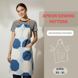 May include: An apron with a geometric pattern in shades of blue and cream, worn by a person. The apron has an orange neck strap and a pocket. Text on the image reads "APRON SEWING PATTERN" and "PDF SEWING PATTERN". Sizes XS-XL.
