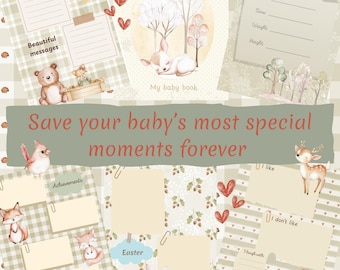 May include: A digital baby book design with a soft, pastel color palette. The design includes illustrations of woodland animals, hearts, and space for notes. Text reads "Save your baby's most special moments forever."