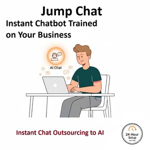 May include: Illustration of a person using a laptop with the text "Jump Chat" and "Instant Chatbot Trained on Your Business." The image includes the text "Instant Chat Outsourcing to AI" and "24-Hour Setup NEXT DAY."