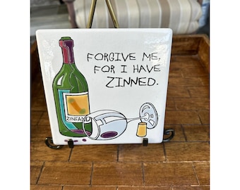 Epic Products Forgive Me For I Have Zinned Wine Ceramic Tile 6x6 Cork Backed EUC