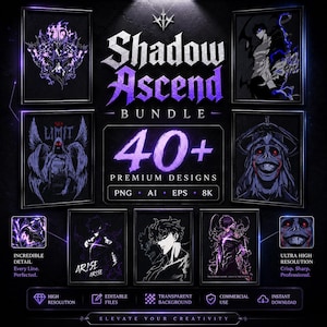 May include: A digital art bundle titled "Shadow Ascend" featuring over 40 premium designs. The artwork includes illustrations with the words "ARISE" and "LIMIT". The designs are available in PNG, AI, EPS, and 8K formats, with high resolution and editable files.