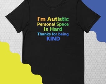 Adult Autistic Personal Space T-Shirt • Kindness Rainbow Tee