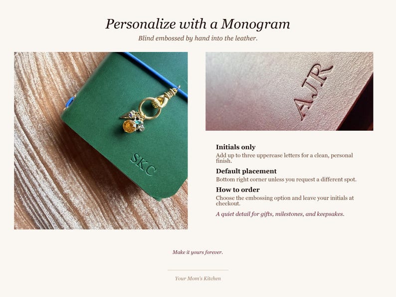 May include: Green leather journal with gold charm and embossed initials. The text "Personalize with a Monogram" and instructions for personalization are included. The journal is a quiet detail for gifts, milestones, and keepsakes.